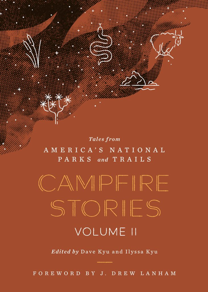 Campfire Stories Volume II: Tales from America’s National Parks and Trails