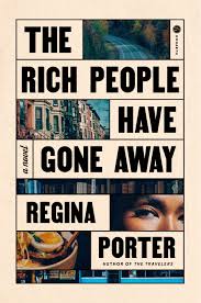 The Rich People Have Gone Away: A Novel